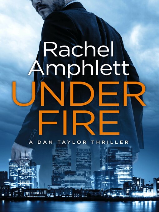 Title details for Under Fire by Rachel Amphlett - Wait list